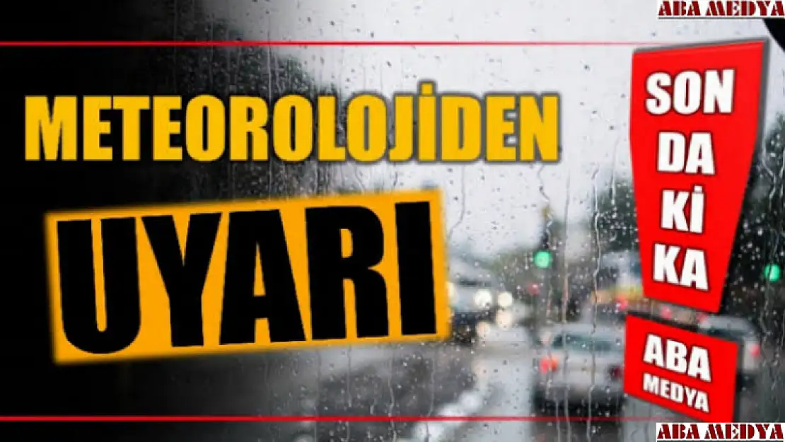 Meteorolojiden uyarı