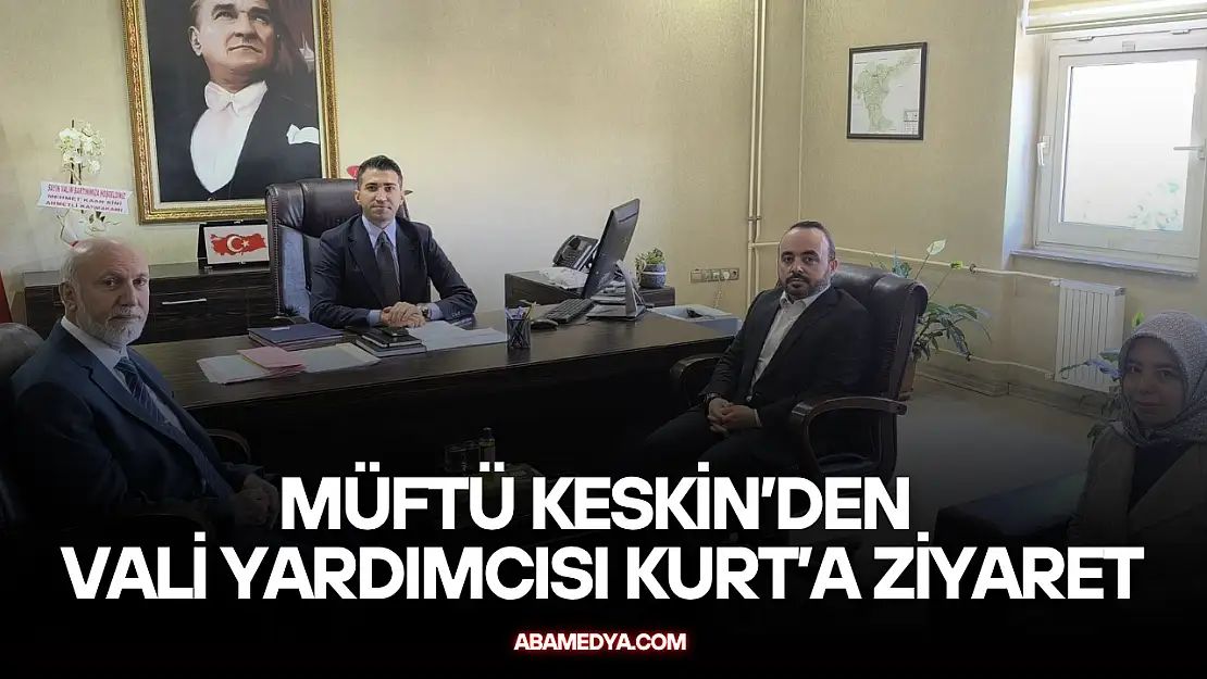 Müftü Keskin'den Vali Yardımcısı Kurt'a Hayırlı Olsun Ziyareti