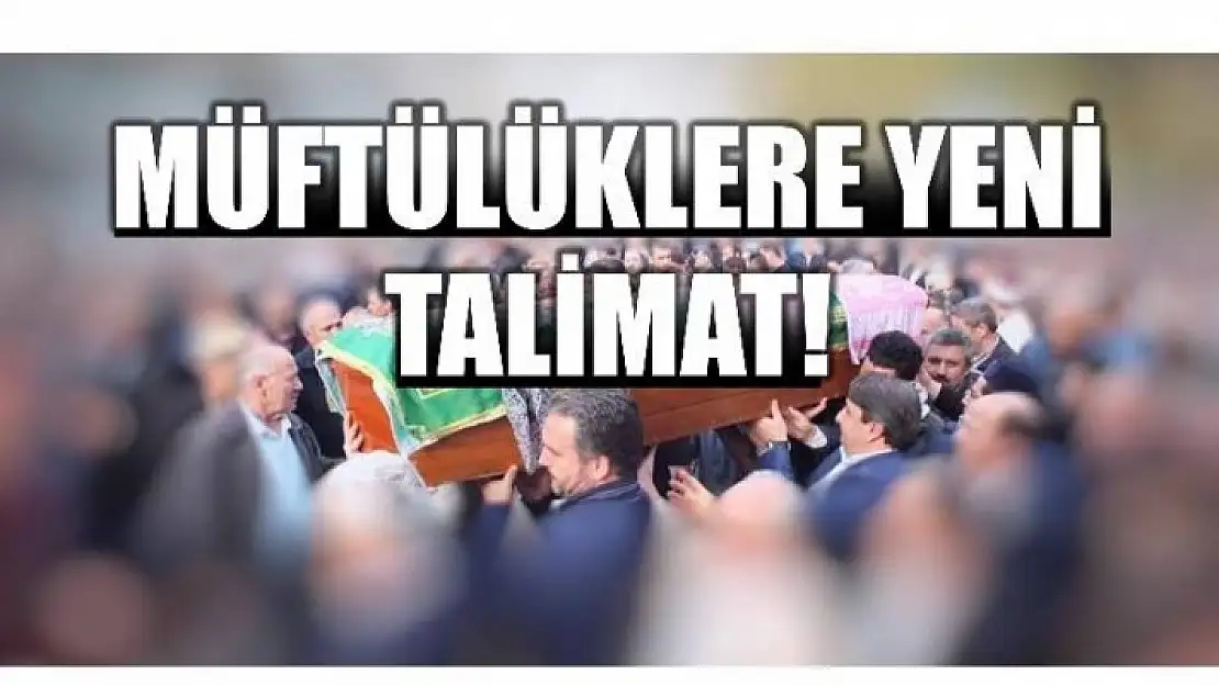 MÜFTÜLÜKLERE KORONAVİRÜS TALİMATI