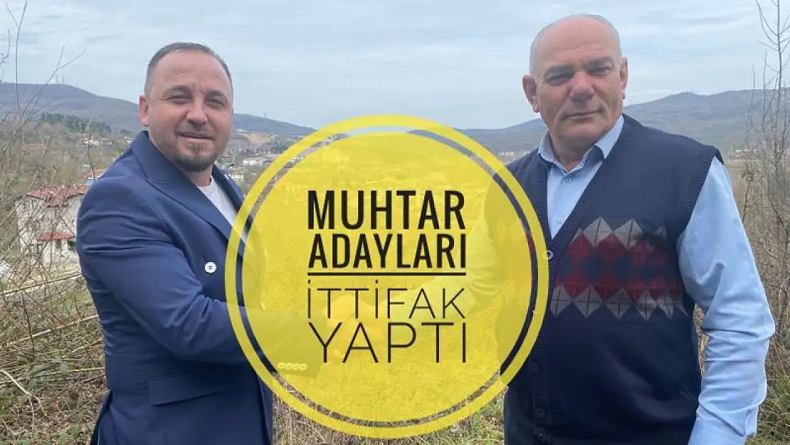 Muhtar Adayları İttifak Yaptı