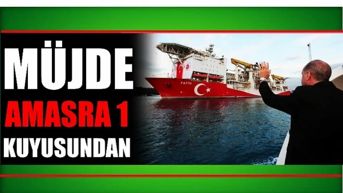 MÜJDE AMASRA 1 KUYUSUNDAN GELDİ