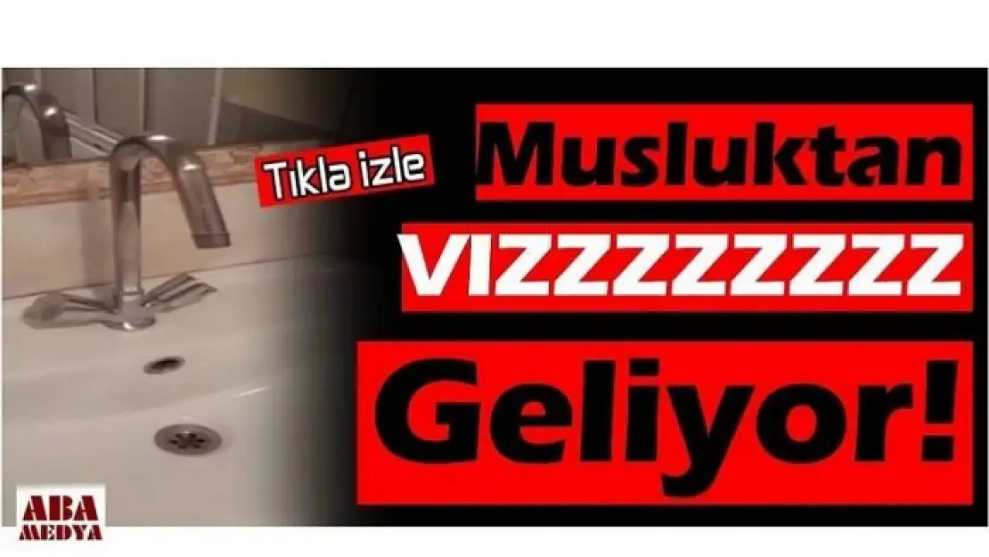 MUSLUKTAN VIZZZZ GELİYOR