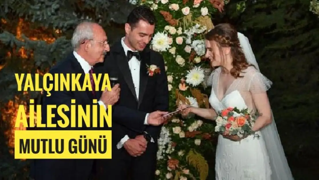 NİKAH ŞAHİTLİĞİNİ CHP GENEL BAŞKANI KEMAL KILIÇDAROĞLU YAPTI