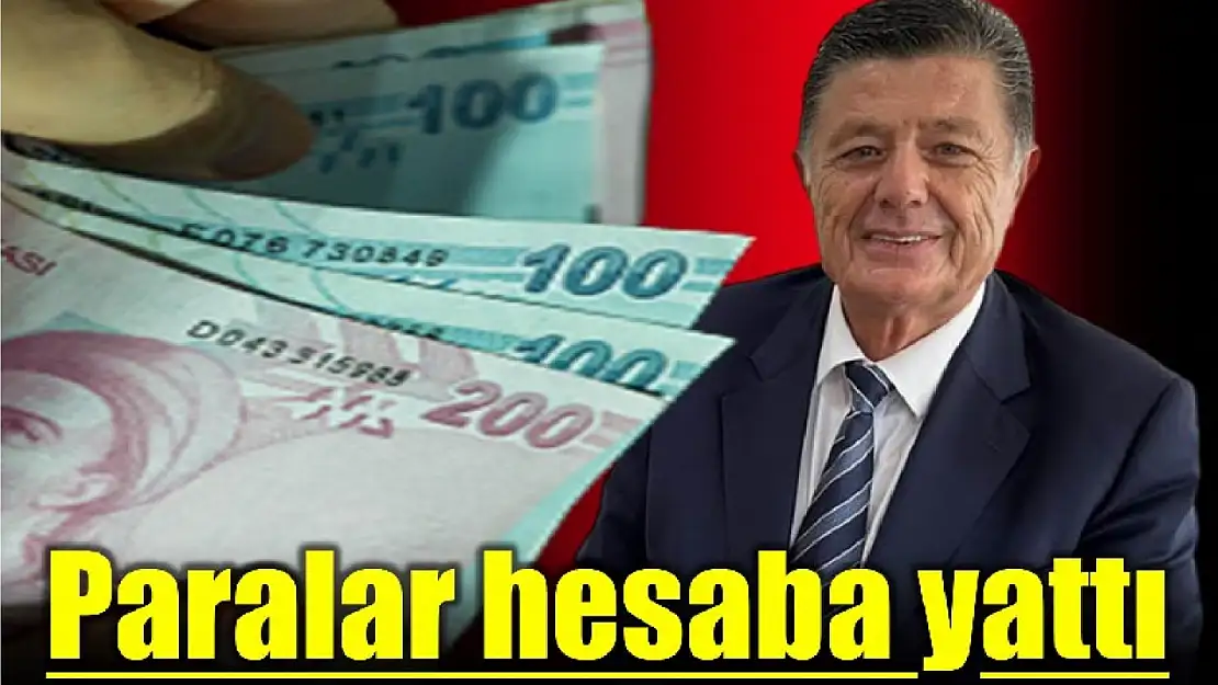 O paralar hesaplara yattı