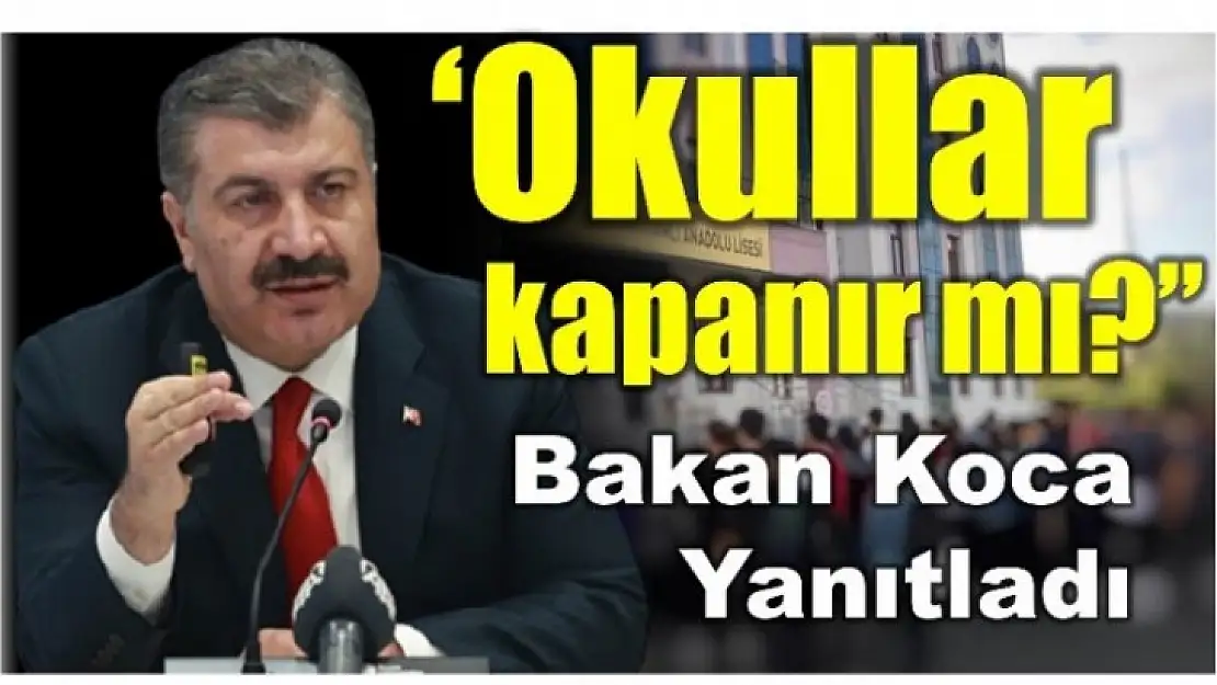 Okullar kapanır mı? sorusuna yanıt...