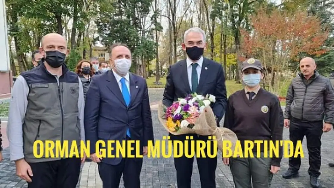 Orman Genel Müdürü Bartın'da