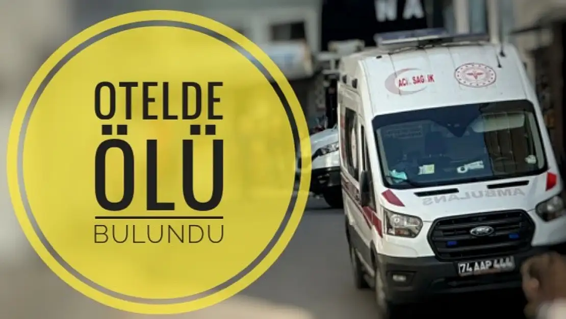 Otel odasında ölü bulundu