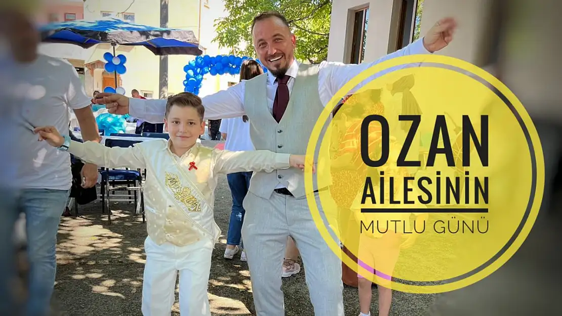 Ozan ailesinin mutlu günü