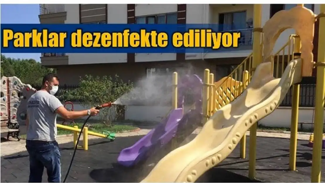 PARKLAR DEZENFEKTE EDİLİYOR