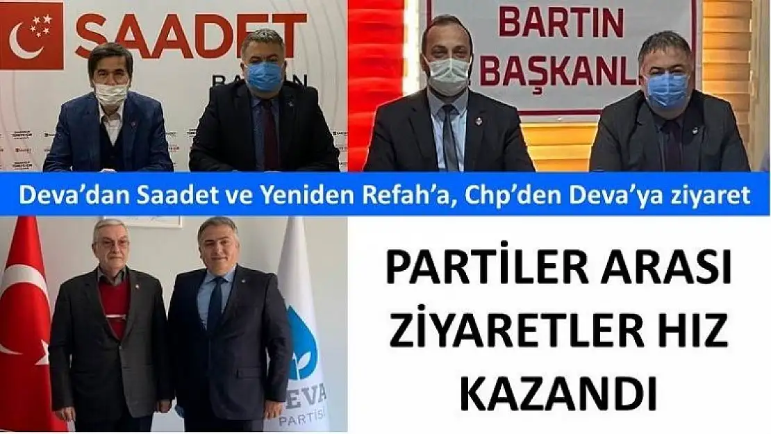 PARTİLER ARASI ZİYARETLER HIZ KAZANDI