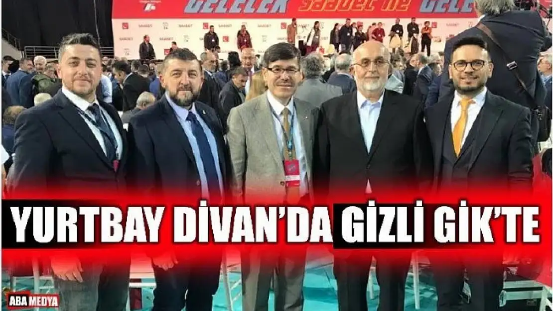 SAADET PARTİSİ KONGRESİNDE BARTIN RÜZGARI...