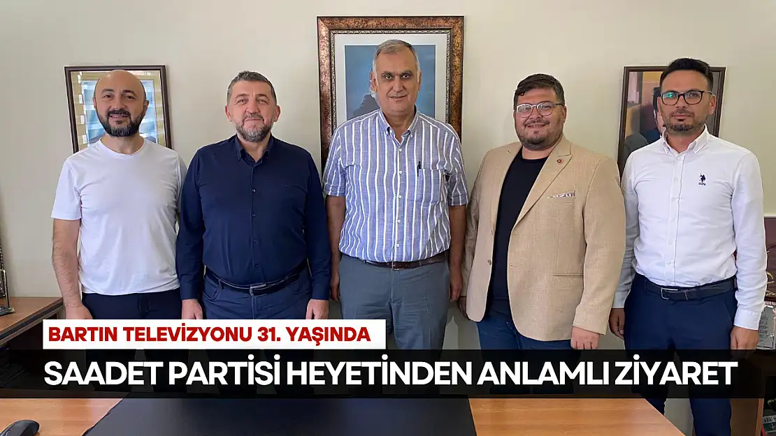 Saadet Partisi Heyetinden Bartın Televizyonu'na Anlamlı Ziyaret