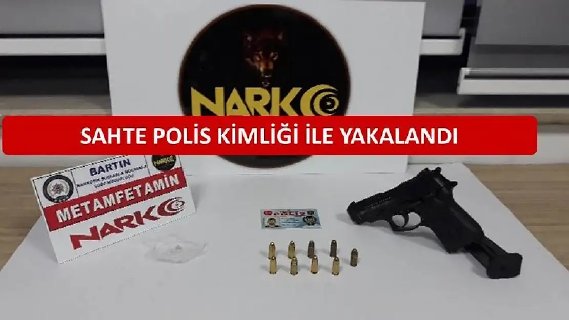 SAHTE POLİS KİMLİĞİ İLE YAKALANDI