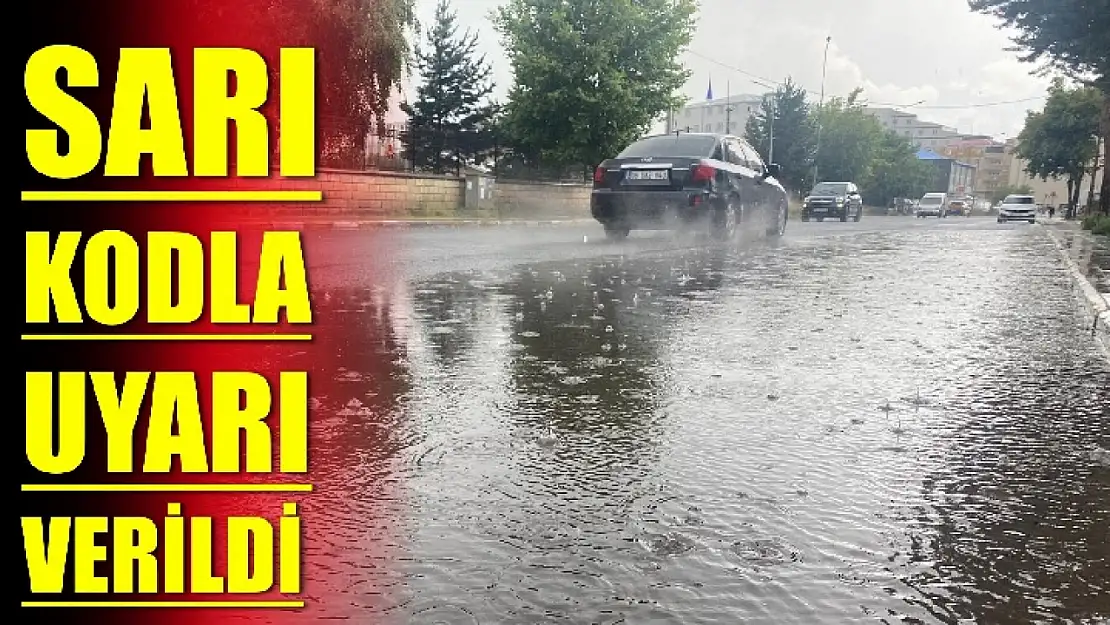 Sarı kod ile uyarıldı