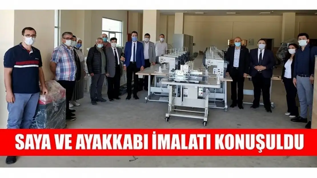 SAYA VE AYAKKABI İMALATININ SORUNLARI GÖRÜŞÜLDÜ