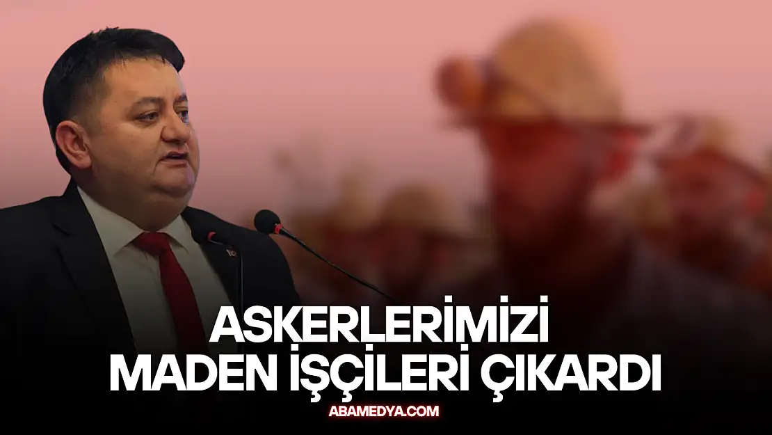 Askerlerimizi Maden İşçileri Çıkardı...Çok üzgünüz...