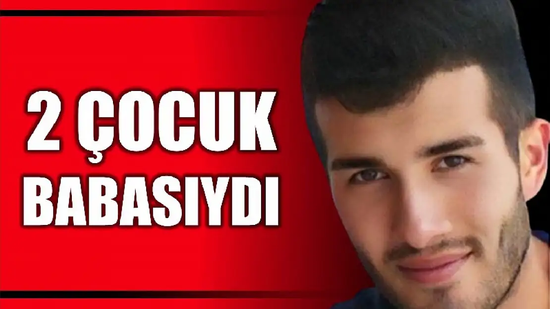 Şehit madenci 2 çocuk babasıydı