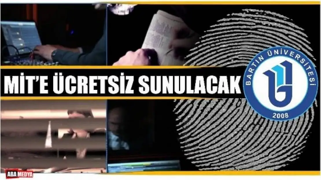 SİSTEM, MİT VE EMNİYETE ÜCRETSİZ SUNULACAK