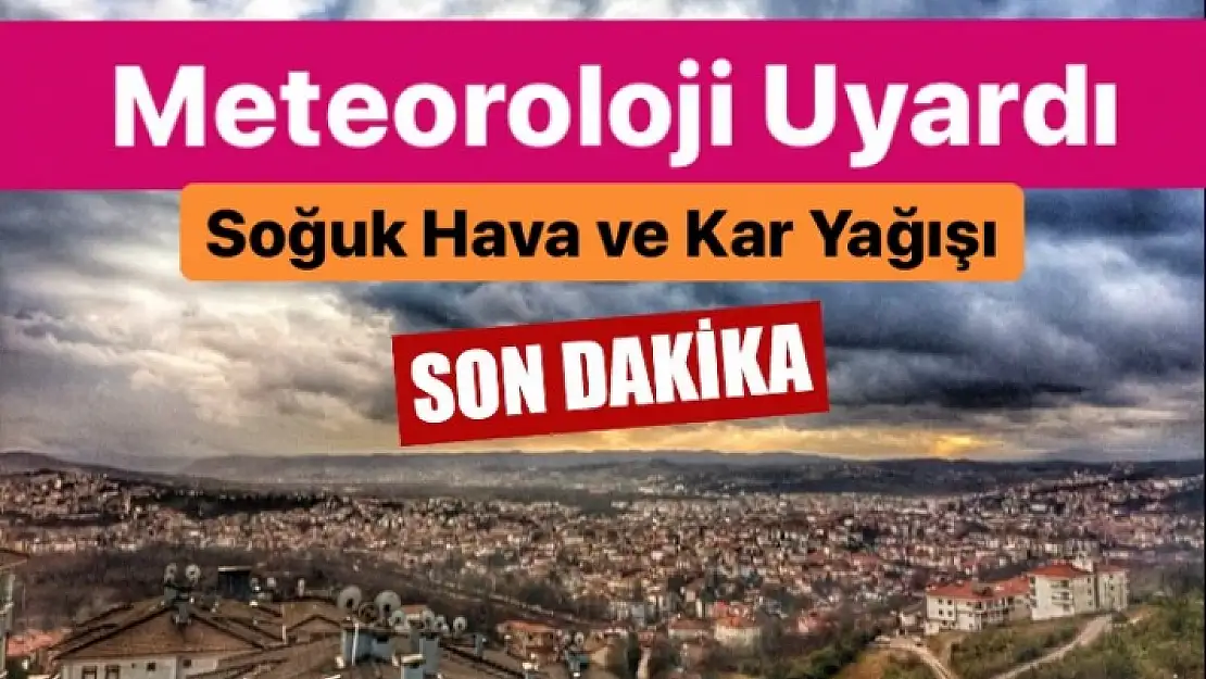 SOĞUK HAVA UYARISI