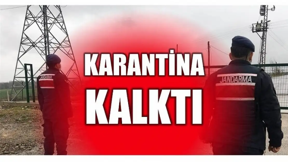 SON DAKİKA!!! KARANTİNA KARARI KALKTI