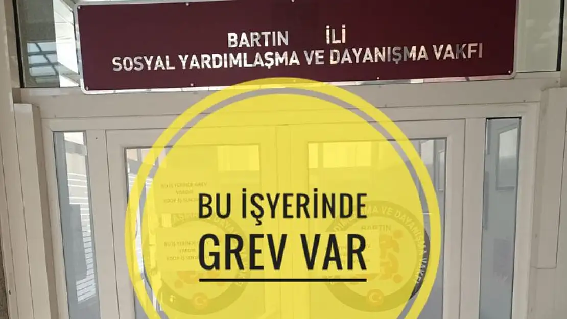 Sosyal yardım vakfı'nda grev var