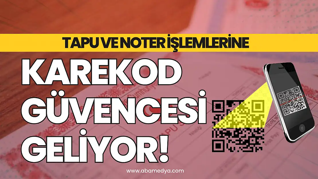 Tapuda Karekod Güvencesi Geliyor