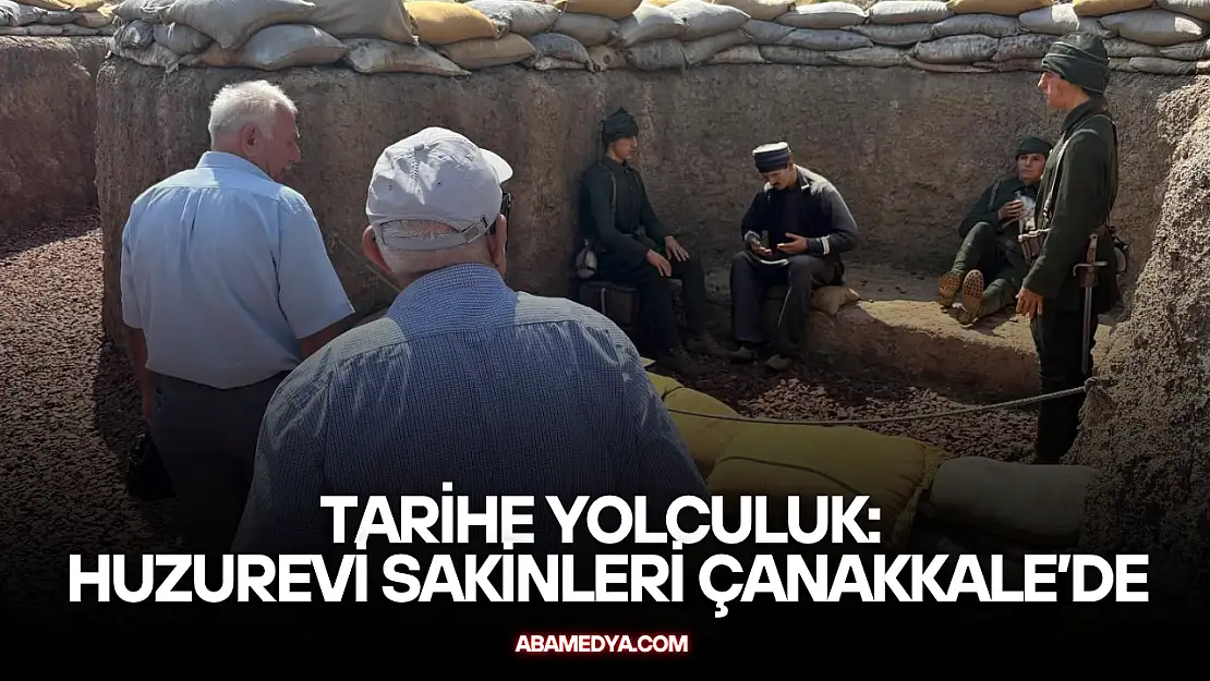 Tarihe Yolculuk: Huzurevi Sakinleri Çanakkale'de