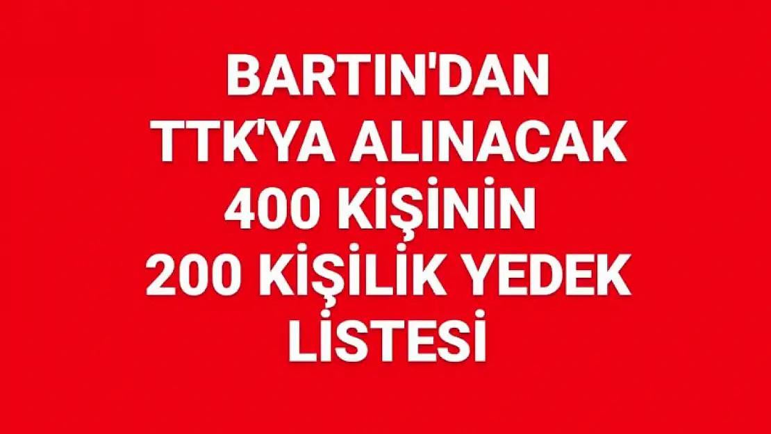 TTK Bartın çekilişi yedek liste