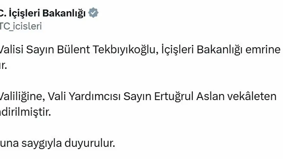 Tunceli Valisi Tekbıyıkoğlu merkeze çekildi