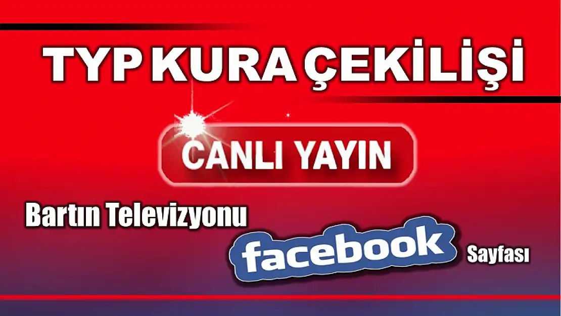 TYP kura çekilişi canlı yayınlanacak