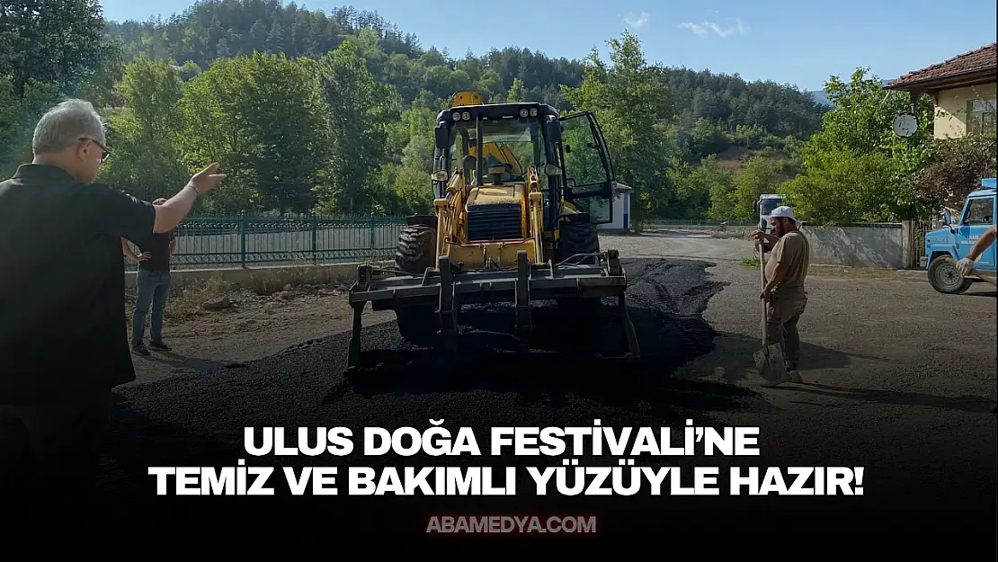 Ulus Doğa Festivali'ne Temiz ve Bakımlı Yüzüyle Hazır!