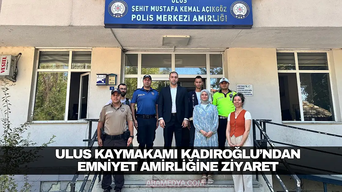 Ulus Kaymakamı Kadıroğlu'ndan Emniyet Amirliğine Ziyaret