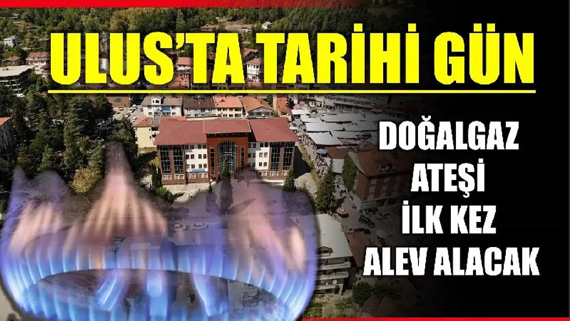 Ulus'ta tarihi bir gün yaşanacak