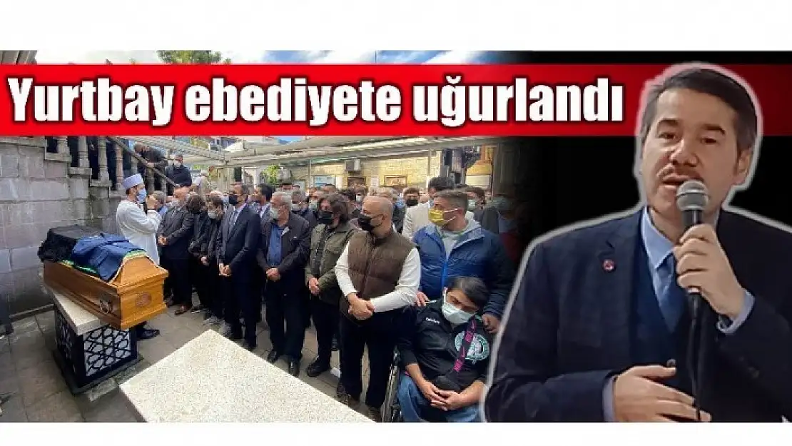 ÜNAL YURTBAY'A SON VEDA