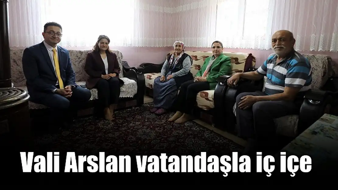 Vali Arslan'ın hane ziyaretleri devam ediyor