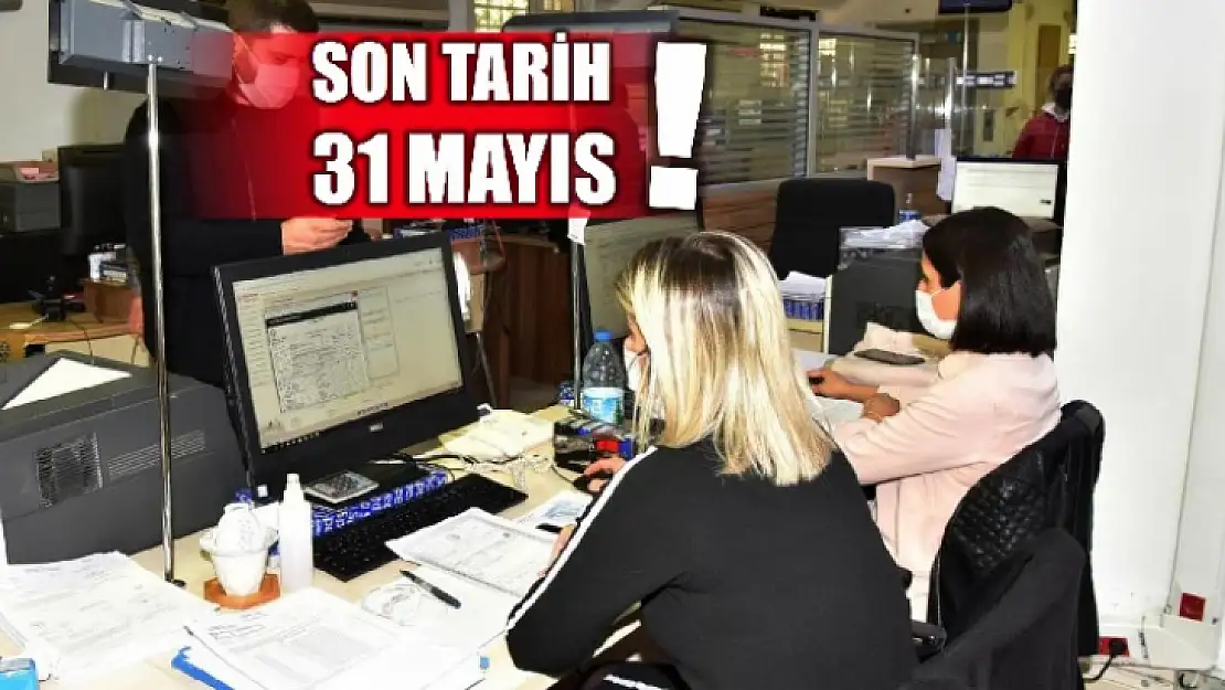 Vergi ödemelerinde son gün 31 Mayıs