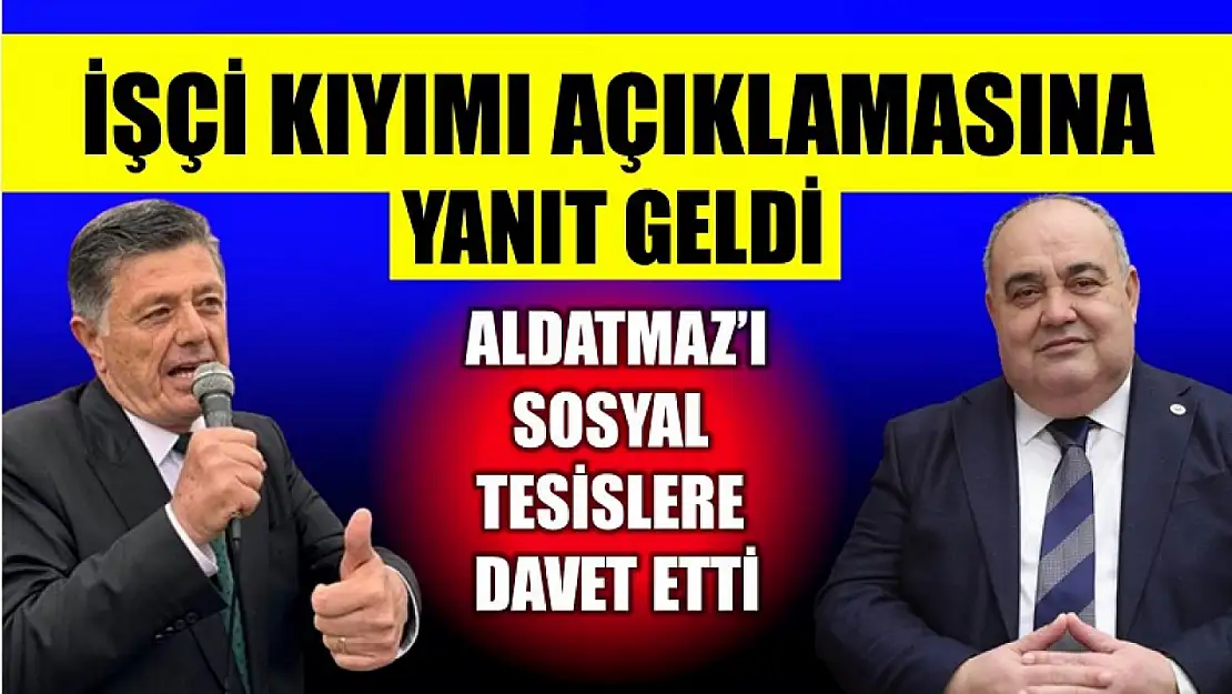 Yalçınkaya'dan Aldatmaz'a yanıt