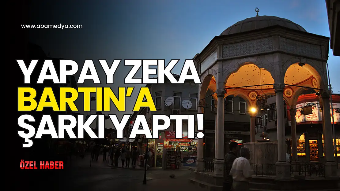 Yapay Zeka Bartın'a Şarkı Yaptı!