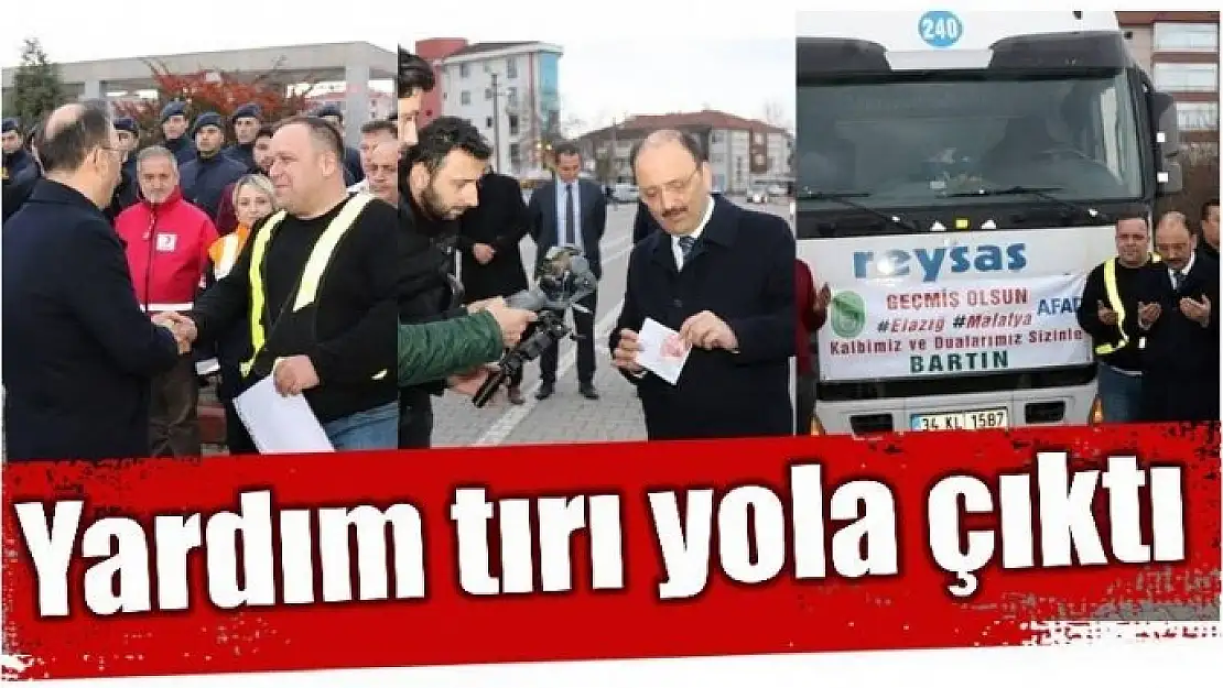 YARDIM TIRI YOLA ÇIKTI