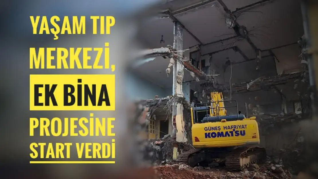 Yaşam Tıp Merkezi, ek bina projesine start verdi