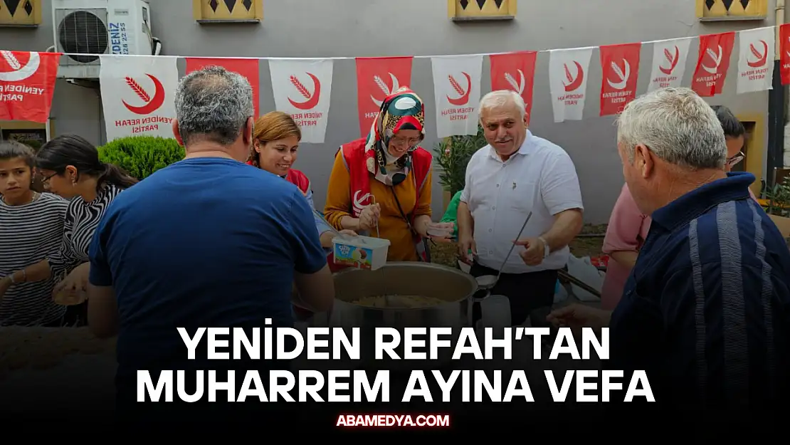Yeniden Refah'tan Muharrem Ayına Özel Aşure İkramı