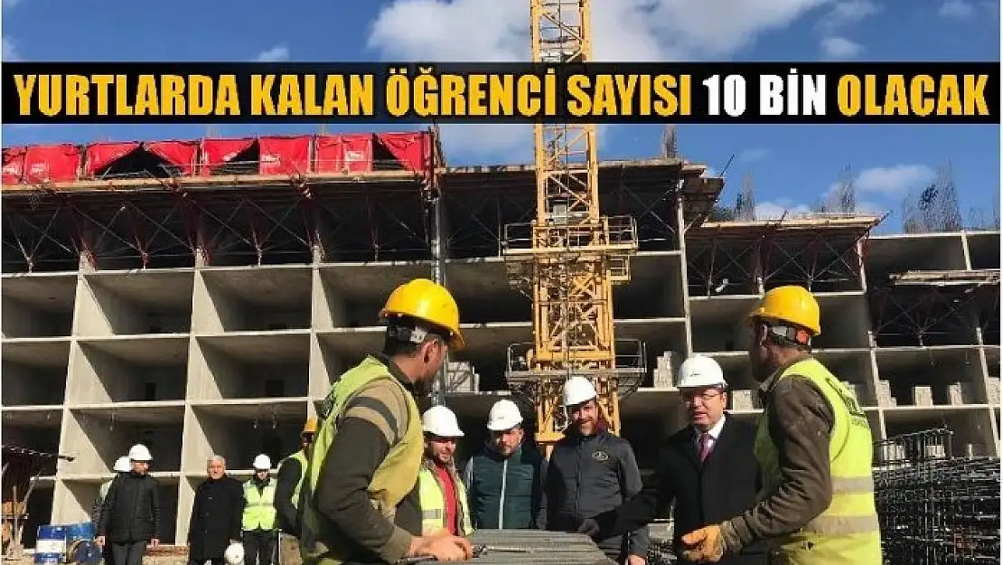 YURTLARDA KALAN ÖĞRENCİ SAYISI 10 BİN OLACAK