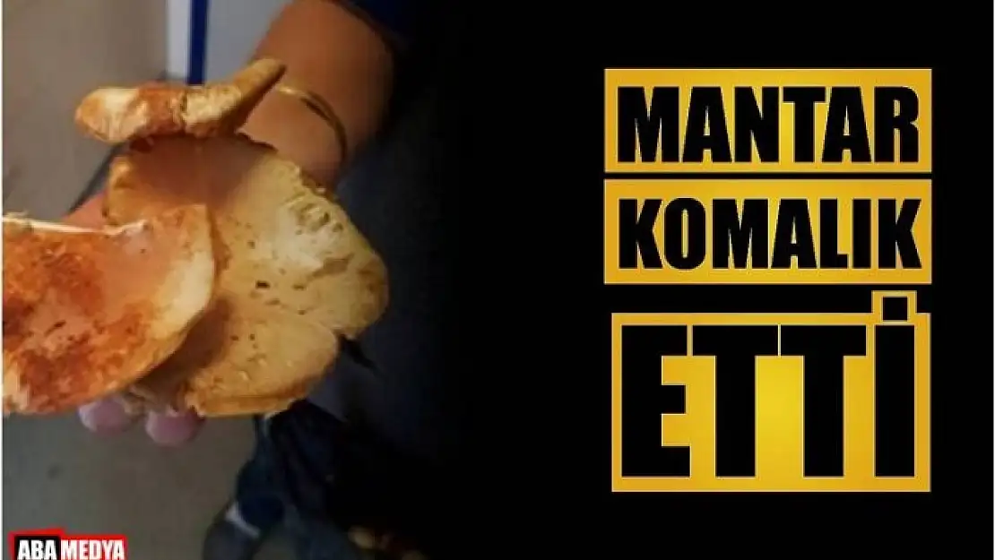 ZEHİRLİ MANTAR KOMALIK ETTİ! BARTIN