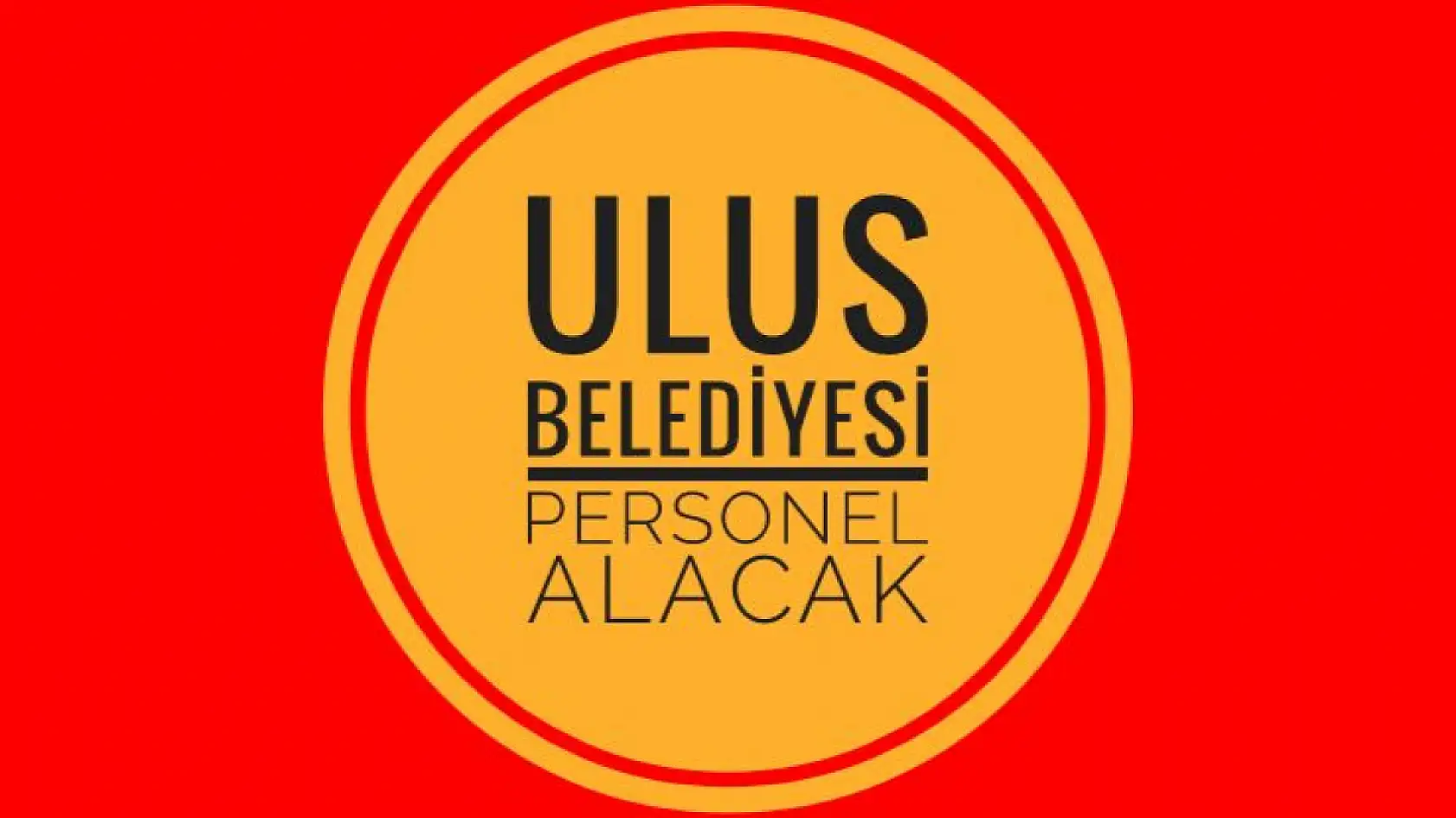 Ulus Belediyesi Personel Alacak