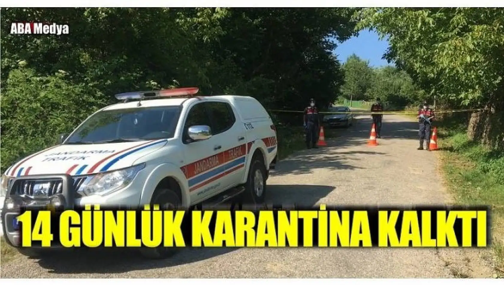 14 GÜNLÜK KARANTİNA SONA ERDİ