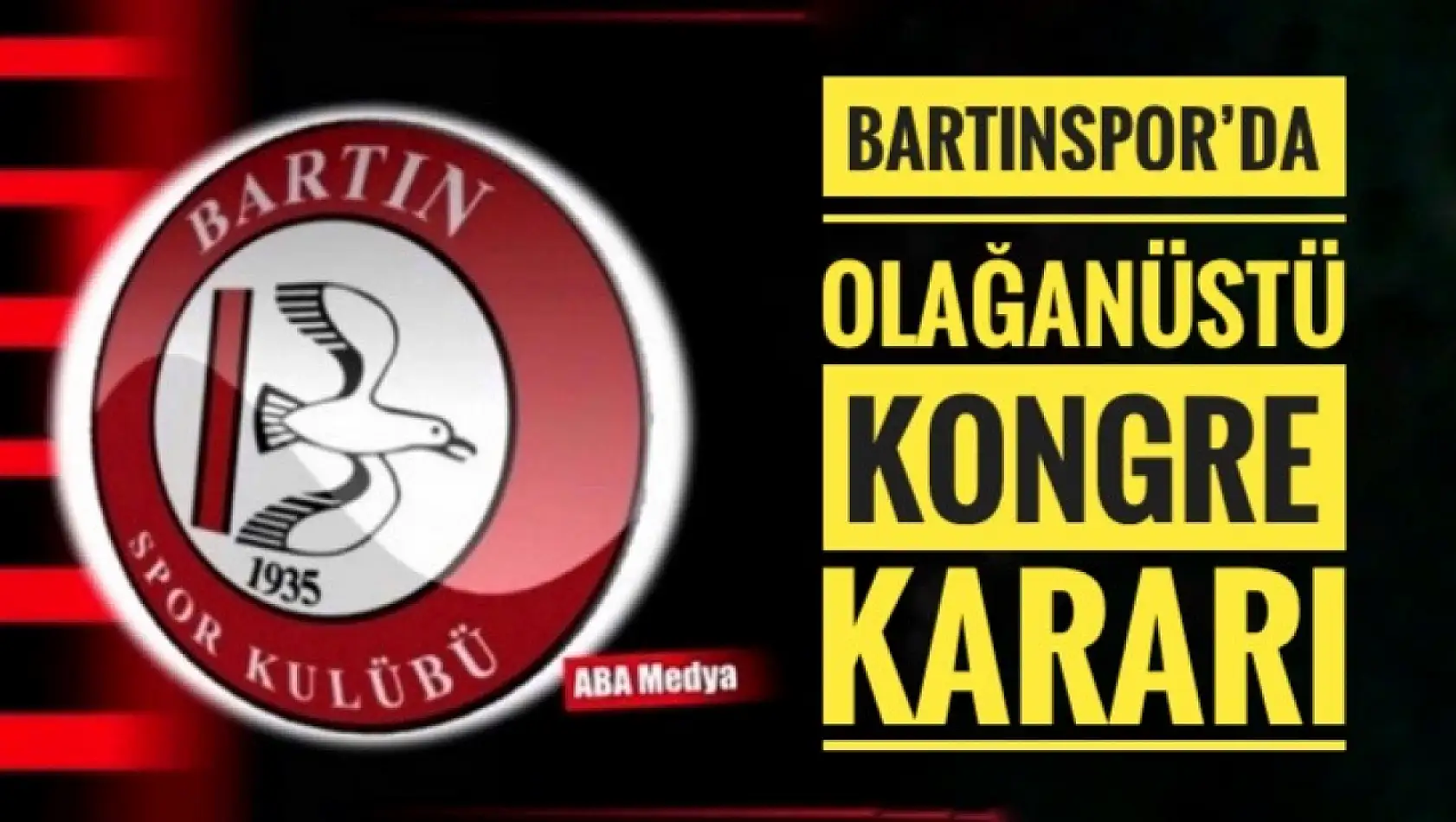 Bartınspor kongreye gidiyor