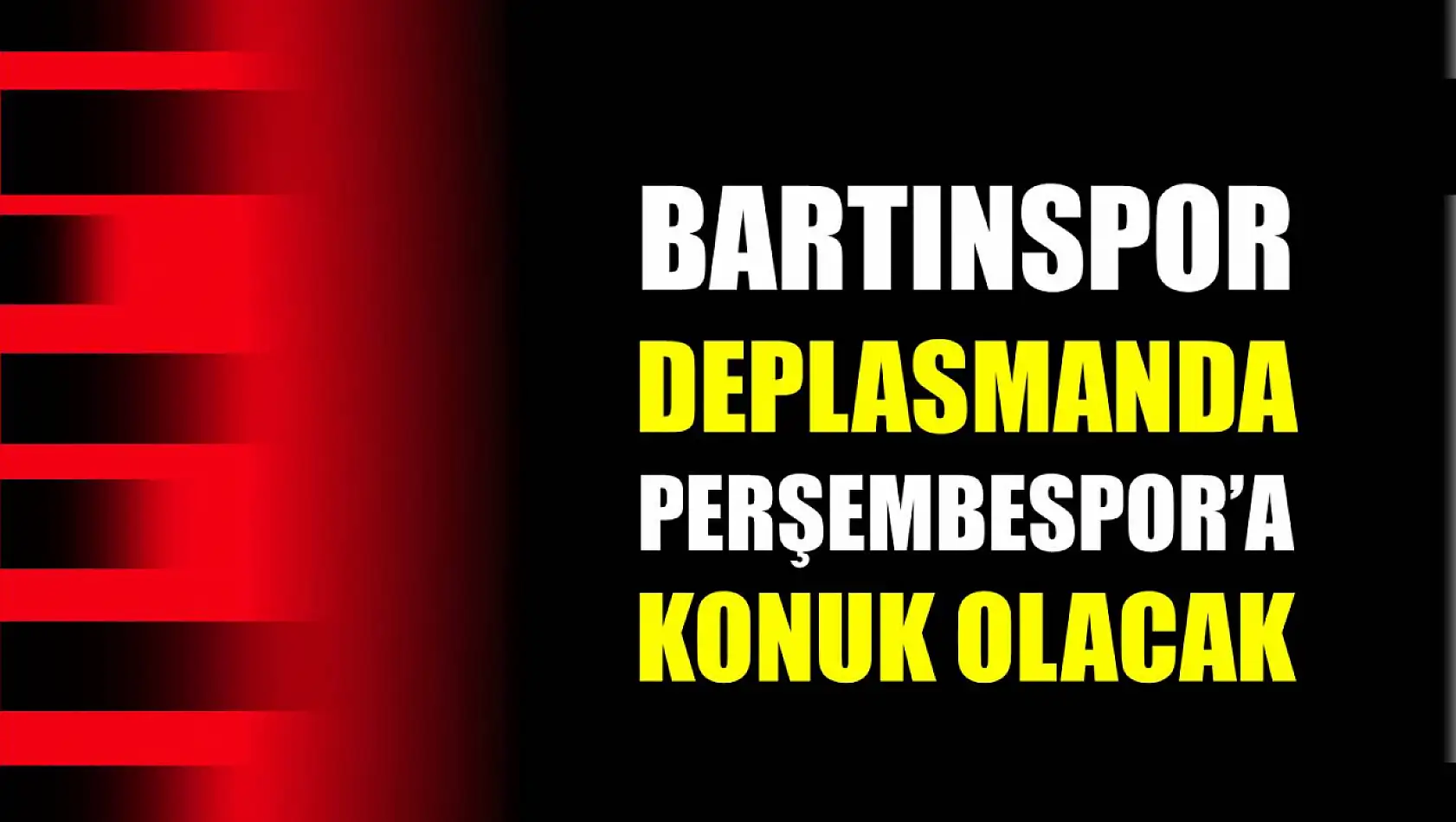 Bartınspor, Perşembespor'la karşılaşacak