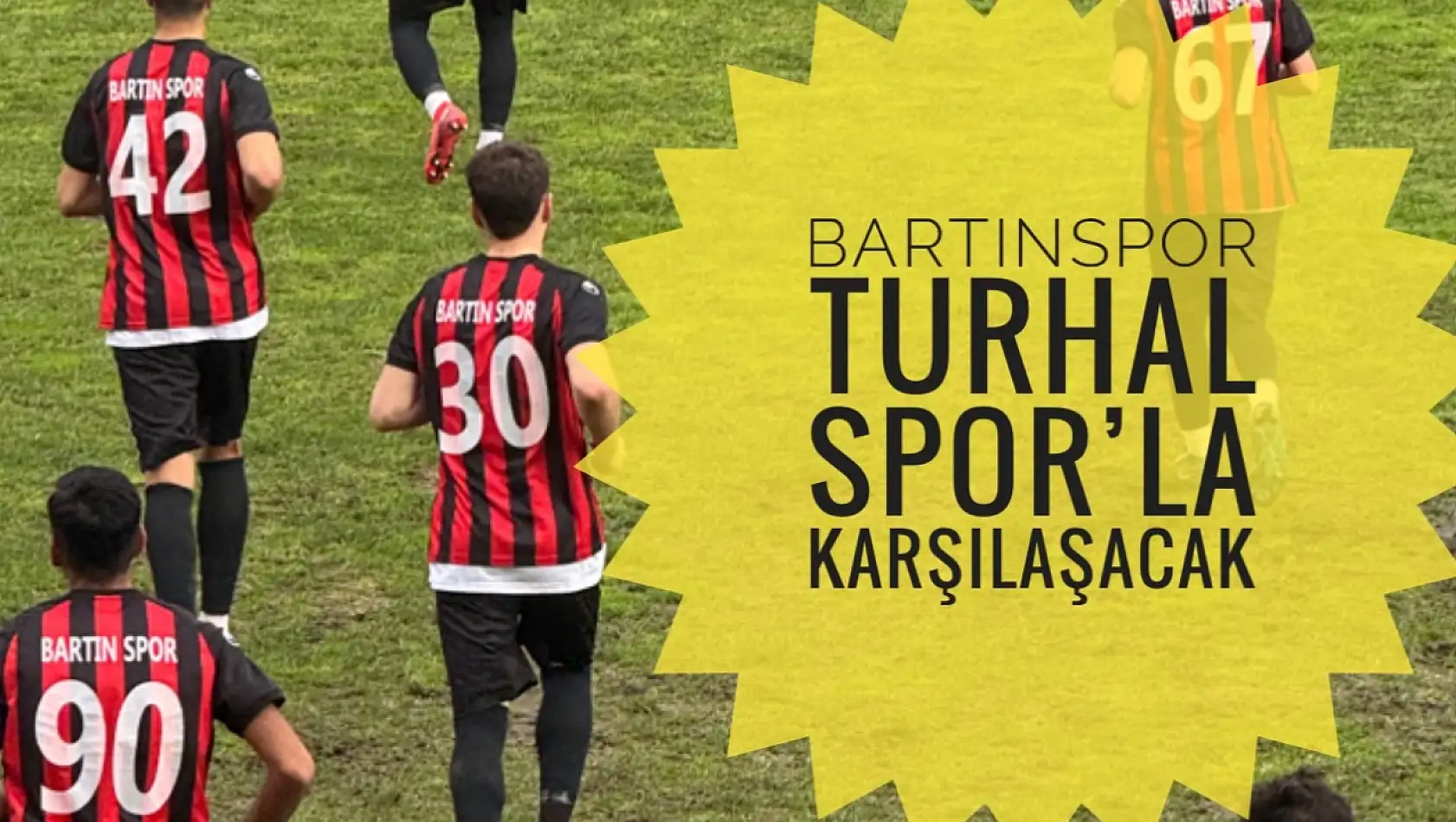 Bartınspor, Turhal 60 Spor'u ağırlayacak