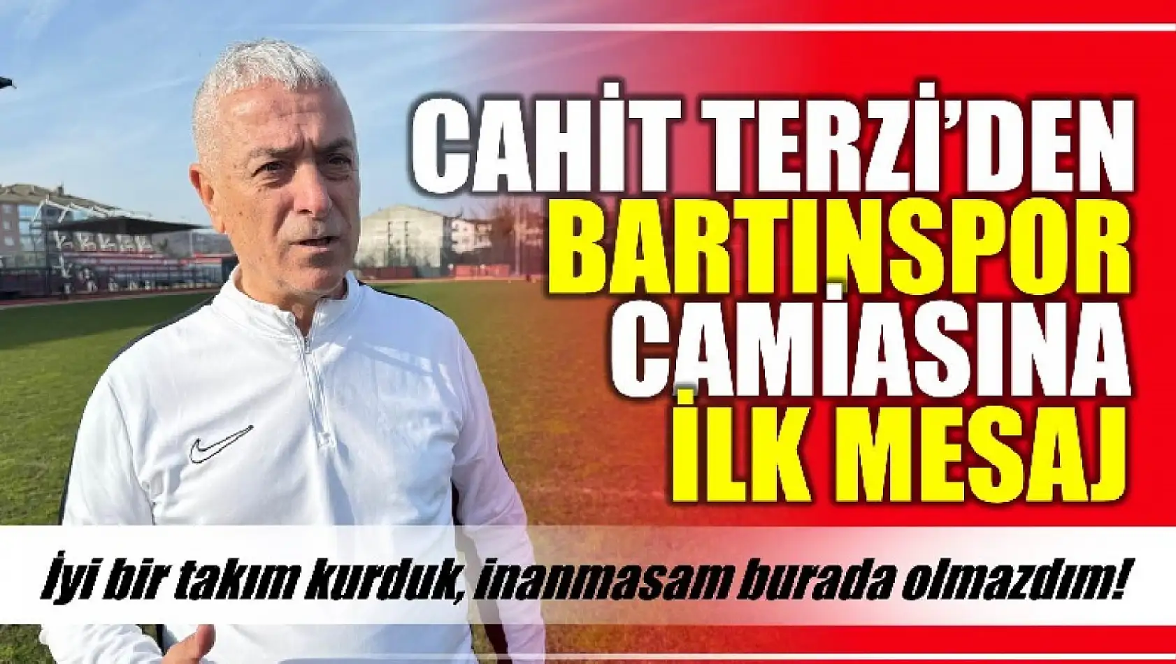 Bartınspor'un teknik patronundan ilk mesaj