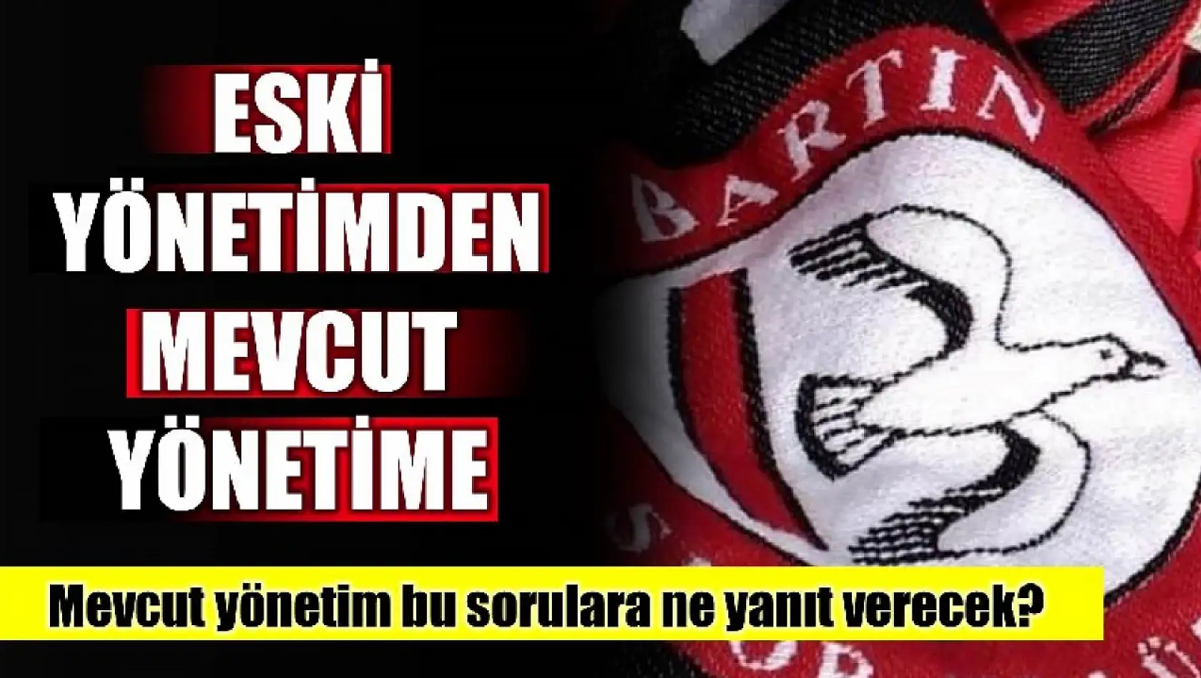Bartınspor yönetimine